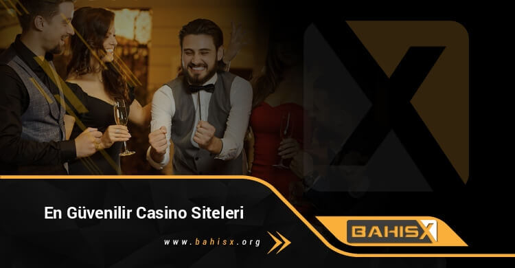 En Güvenilir Casino Siteleri