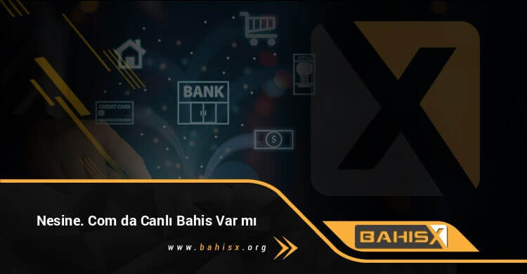 Nesine. Com da Canlı Bahis Var mı