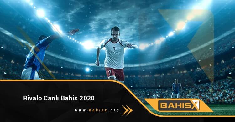 Rivalo Canlı Bahis 20202