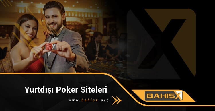 Yurtdışı Poker Siteleri